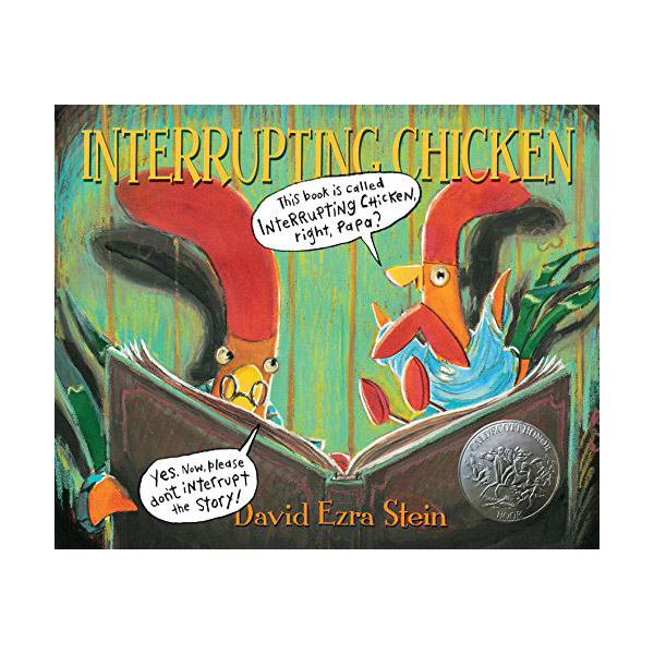 [2011 칼데콧] Interrupting Chicken : 아빠, 더 읽어 주세요 (Paperback)
