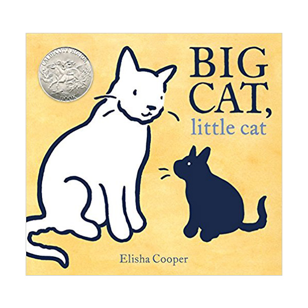[2018 칼데콧] Big Cat, Little Cat (Hardcover)(CD없음)