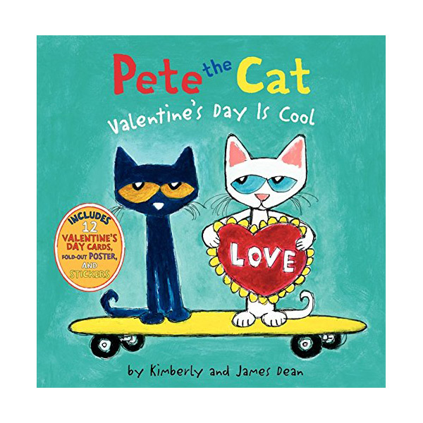 Pete the Cat : Valentine's Day Is Cool