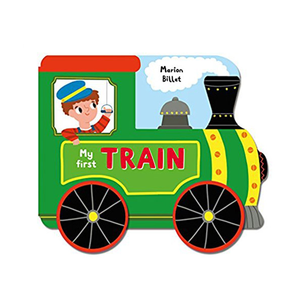 Whizzy Wheels : My First Train (Board book)