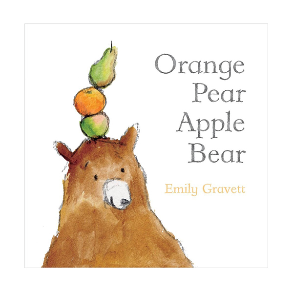 Emily Gravett : Orange Pear Apple Bear (Board Book)