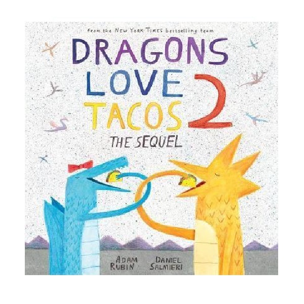 Dragons Love Tacos 2 : The Sequel (Hardcover)