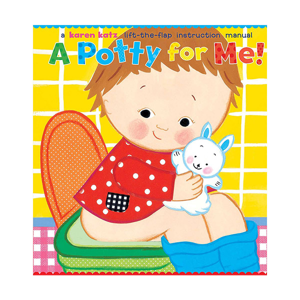 [적립금 3배★] Karen Katz : A Potty for Me! : A Lift-the-Flap Book (Hardcover)
