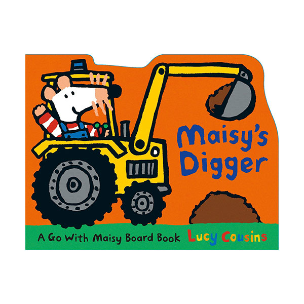 [★탈것]Maisy's Digger : A Go with Maisy (Board Book)