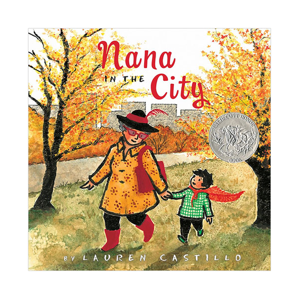 [2015 칼데콧] Nana in the City : 도시에 사는 우리 할머니 (Hardcover)