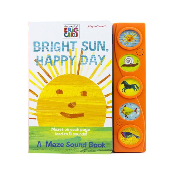 World of Eric Carle : Bright Sun, Happy Day A Maze Sound Book (Board book, Sound Book)