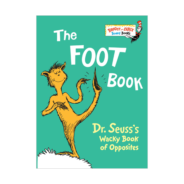 Bright & Early : The Foot Book : Dr. Seuss's Wacky Book of Opposites (Mini Board Book)