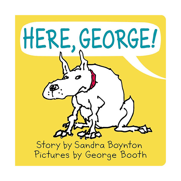 Here, George! (Board book)