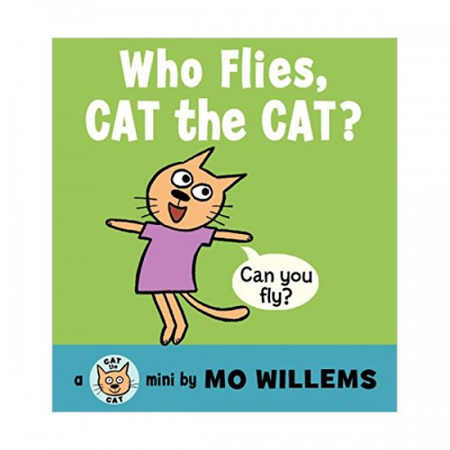 Who Flies, Cat the Cat? (Board Book)