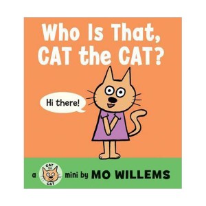 Who Is That, Cat the Cat? (Board Book)