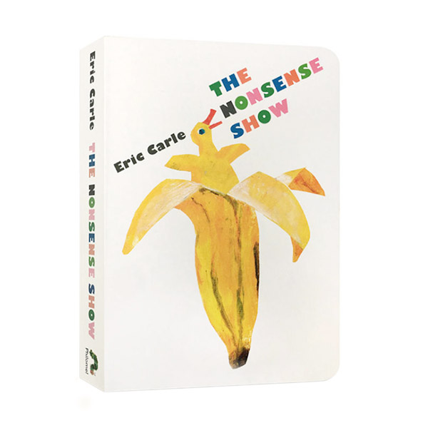 The World of Eric Carle : The Nonsense Show (Boardbook)