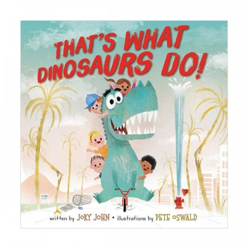 That's What Dinosaurs Do (Hardcover)