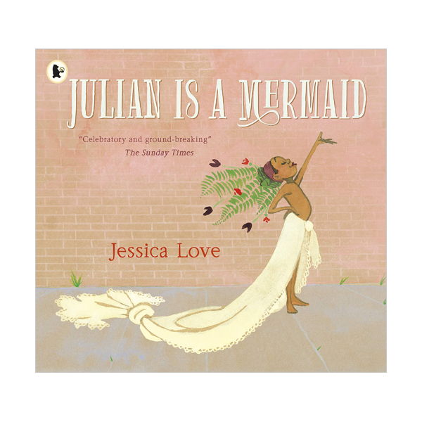 [2019 볼로냐 라가치상] Julian Is a Mermaid (Paperback, 영국판)