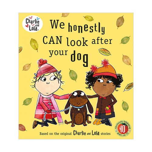 [적립금 3배★] Charlie and Lola : We Honestly Can Look After Your Dog (Paperback, 영국판)