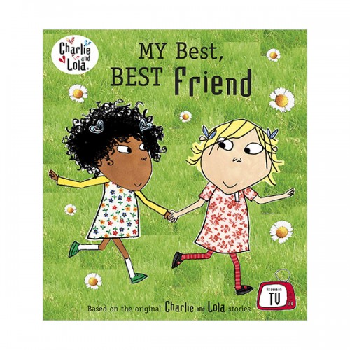 Charlie and Lola : My Best, Best Friend (Paperback, UK)