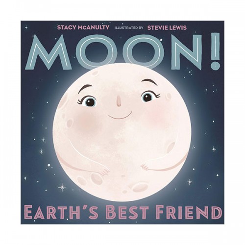 Our Universe : Moon! Earth's Best Friend (Hardcover)