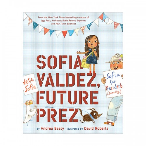 The Questioneers : Sofia Valdez, Future Prez (Hardcover)