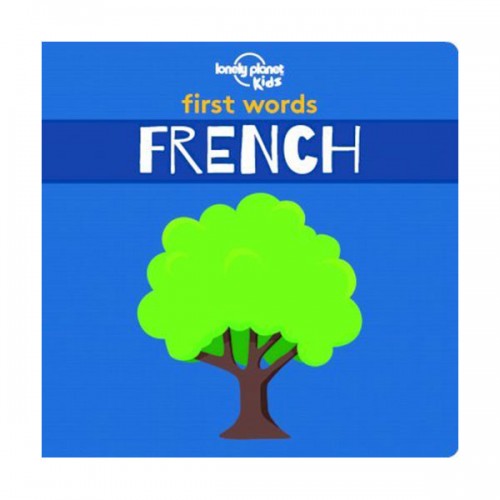 Lonely Planet Kids : First Words - French (Board book)