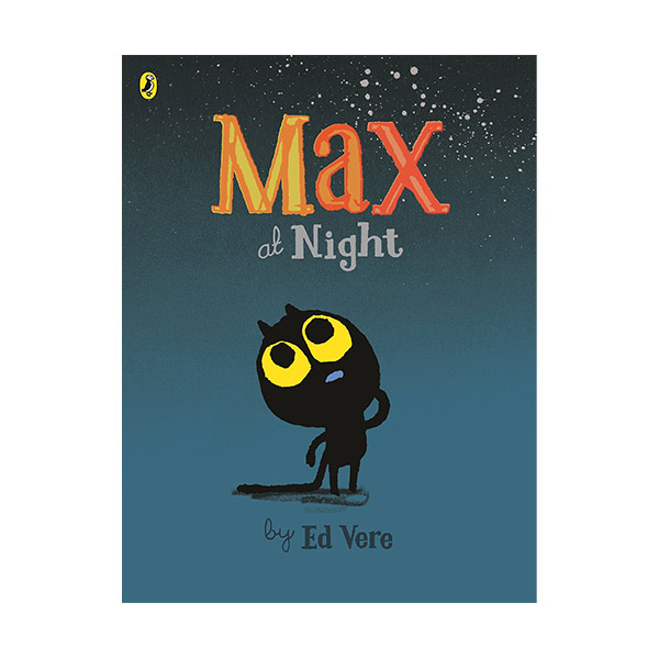 Ed Vere : Max at Night (Paperback, 영국판)