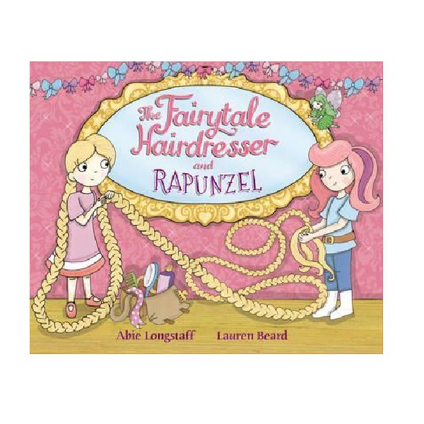 Fairytale Hairdresser : The Fairytale Hairdresser and Rapunzel (Paperback, 영국판)