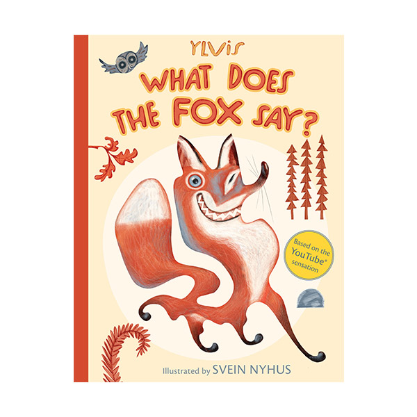 What Does the Fox Say? (Hardcover)