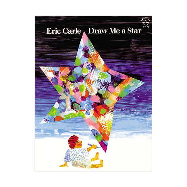 Eric Carle : Draw Me a Star (Paperback)