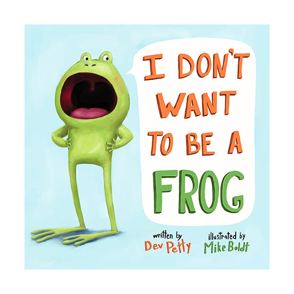 I Don't Want to Be a Frog (Board book)