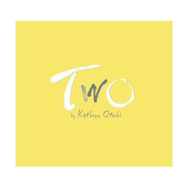 Kathryn Otoshi : Two 이 (Hardcover) 
