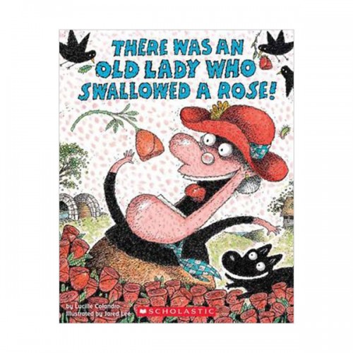 There Was an Old Lady Who Swallowed a Rose! (Paperback)