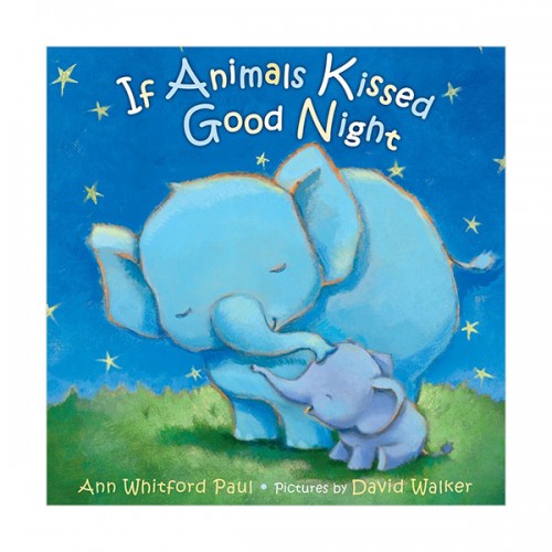   If Animals Kissed Good Night (Board book)