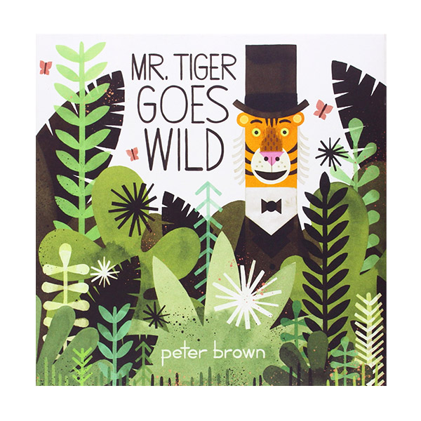 Mr. Tiger Goes Wild (Paperback)