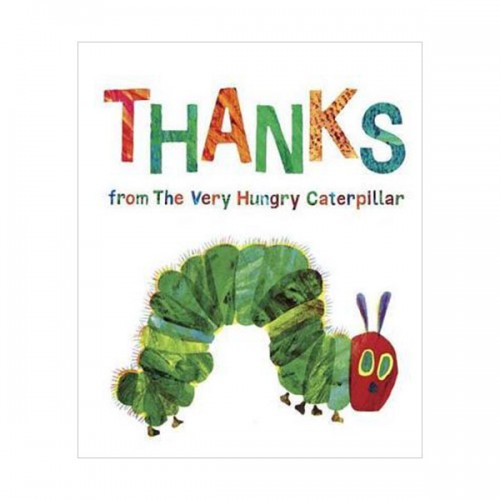 Eric Carle : Thanks from the Very Hungry Caterpillar (Hardcover)
