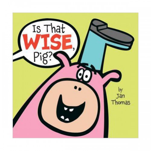 Is That Wise, Pig? (Hardcover)