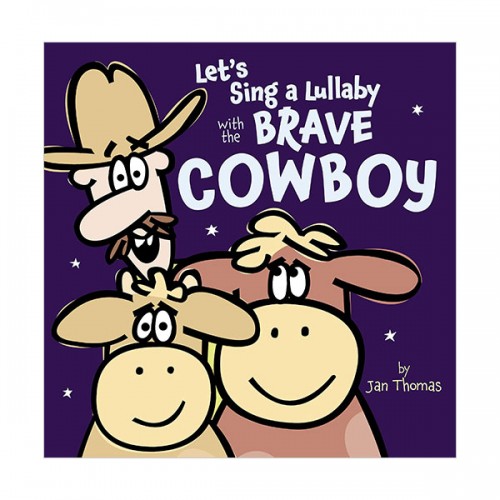 Let's Sing a Lullaby with the Brave Cowboy (Hardcover)