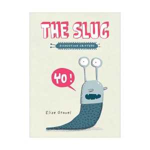  The Disgusting Critters : The Slug (Paperback)