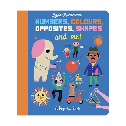Pop-Up Book : Numbers, Colours, Opposites, Shapes and Me! (Hardcover, 영국판)