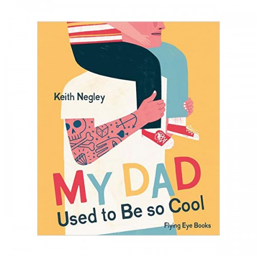 My Dad Used to Be So Cool (Paperback, 영국판)