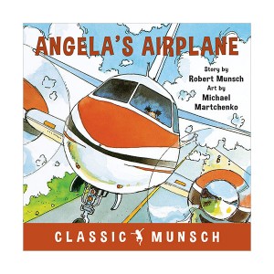  Classic Munsch : Angela's Airplane (Paperback)
