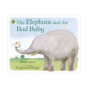 Puffin Picture Books : The Elephant and the Bad Baby (Paperback, 영국판)