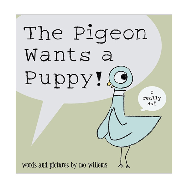 The Pigeon Wants a Puppy! (Paperback, 영국판)