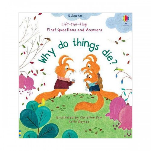 First Lift-the-Flap Questions & Answers : Why Do Things Die? (Board book, 영국판)