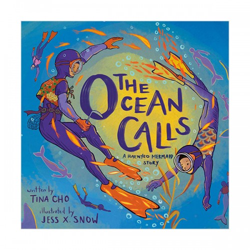 The Ocean Calls : A Haenyeo Mermaid Story (Hardcover)