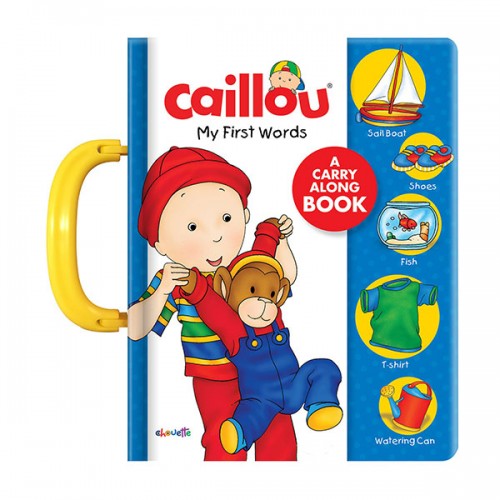 Caillou : A Carry Along Book : My First Words (Board book)