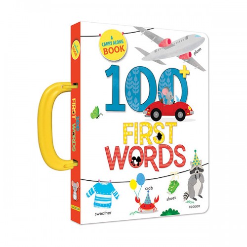 A Carry Along Book : 100 First Words (Padded Cover Board book)