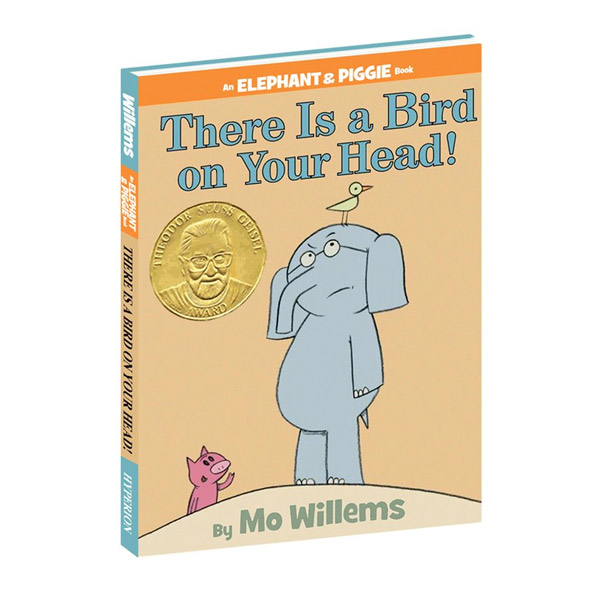 [2008 Geisel Award Winner] Elephant and Piggie : There Is a Bird on Your Head? (Hardcover)
