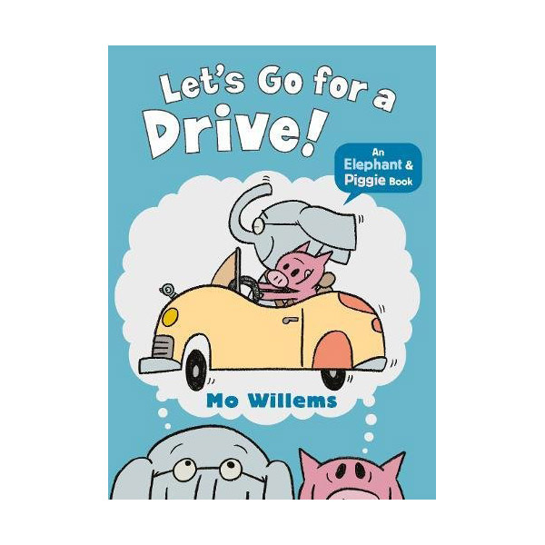 Elephant and Piggie : Let's Go for a Drive! (Paperback, 영국판)