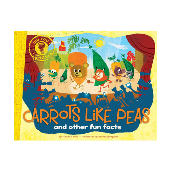 Did You Know? : Carrots Like Peas : and other fun facts (Paperback)