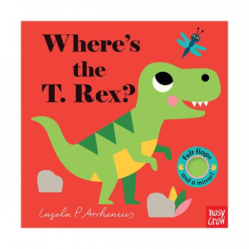 Where's the T. Rex? : Felt Flap Book (Board book)