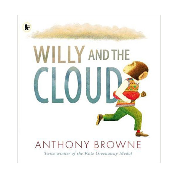 Anthony Browne : Willy and the Cloud (Paperback, 영국판)