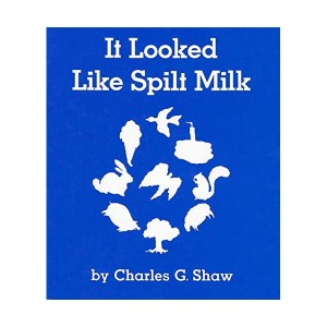 It Looked Like Spilt Milk (Board book)